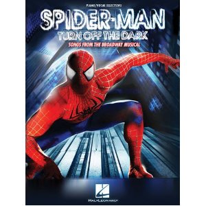 Spider-Man: Turn Off the Dark Piano/Vocal Selections by Bono, The Edge