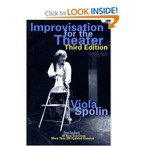 Improvisation for the Theater 3E: A Handbook of Teaching and Directing Techniques by Viola Spolin