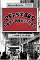 Offstage Observations: Inside Tales of the Not-So-Legitimate Theatre by Steven Suskin