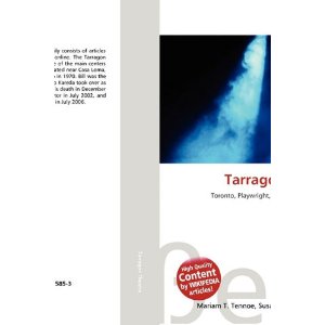 Tarragon Theatre by Lambert M. Surhone, Mariam T. Tennoe, Susan F. Henssonow