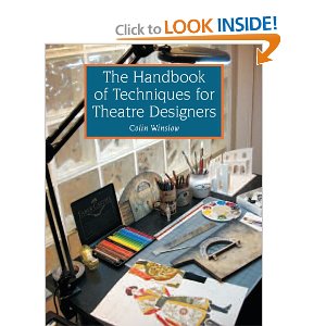 The Handbook of Techniques for Theatre Designers by Colin Winslow