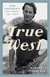 True West: Sam Shepard's Life, Work, and Times Cover