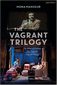 The Vagrant Trilogy: Three Plays by Mona Mansour: The Hour of Feeling; The Vagrant; Urge for Going by Mona Mansour
