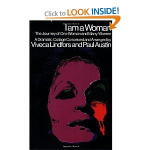 I Am a Woman: The Journey of One Woman and Many Women by Viveca Lindfors, Paul Austin 