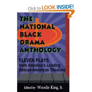 The National Black Drama Anthology: Eleven Plays from America's Leading African-American Theaters by Woodie King Jr. 