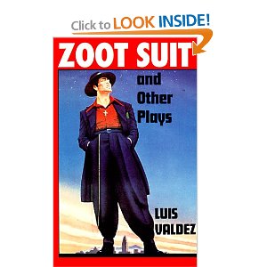 Zoot Suit and Other Plays by Luis Valdez