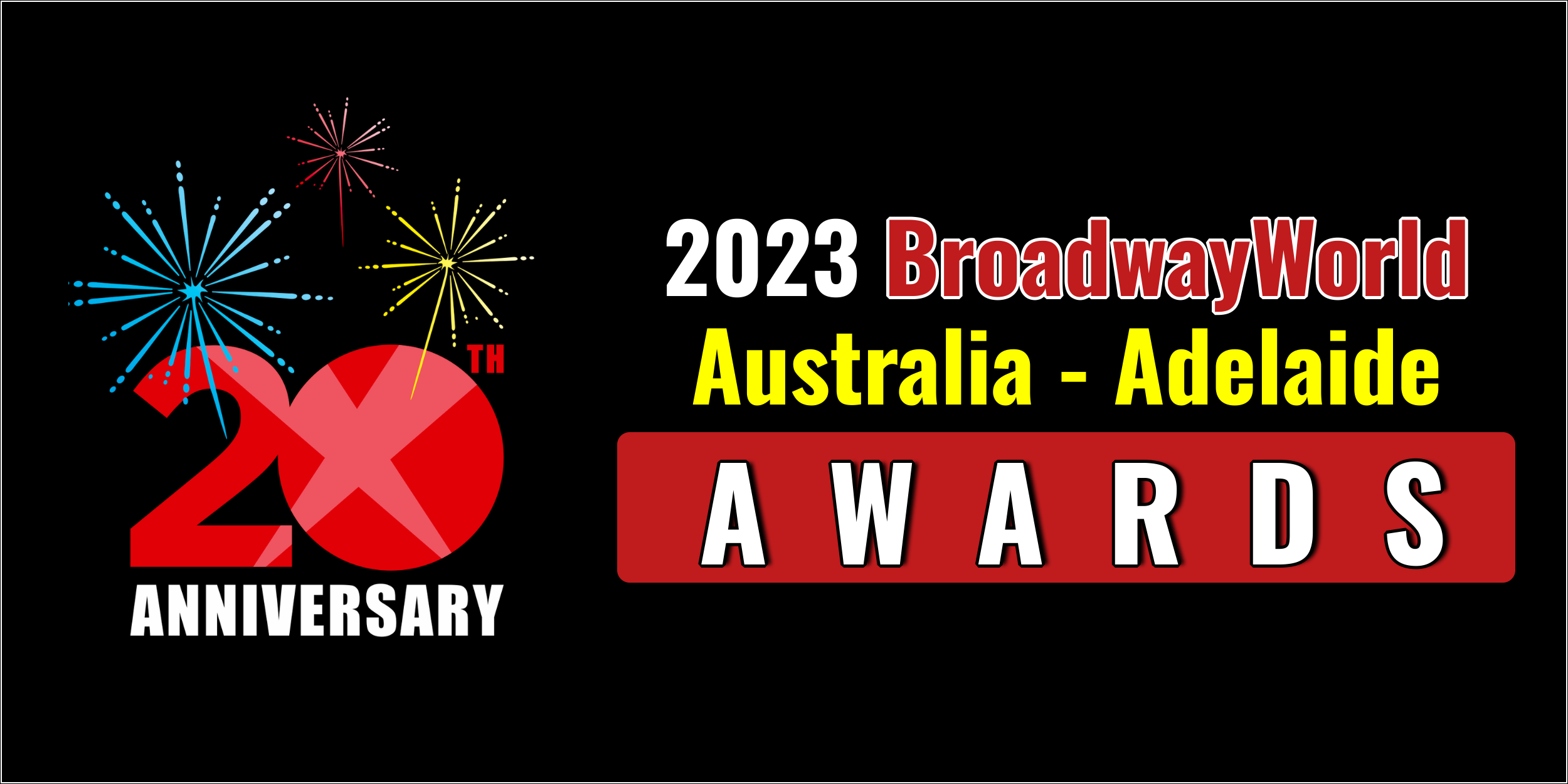 Voting Opens for 2023 BroadwayWorld Australia - Adelaide Awards  Image