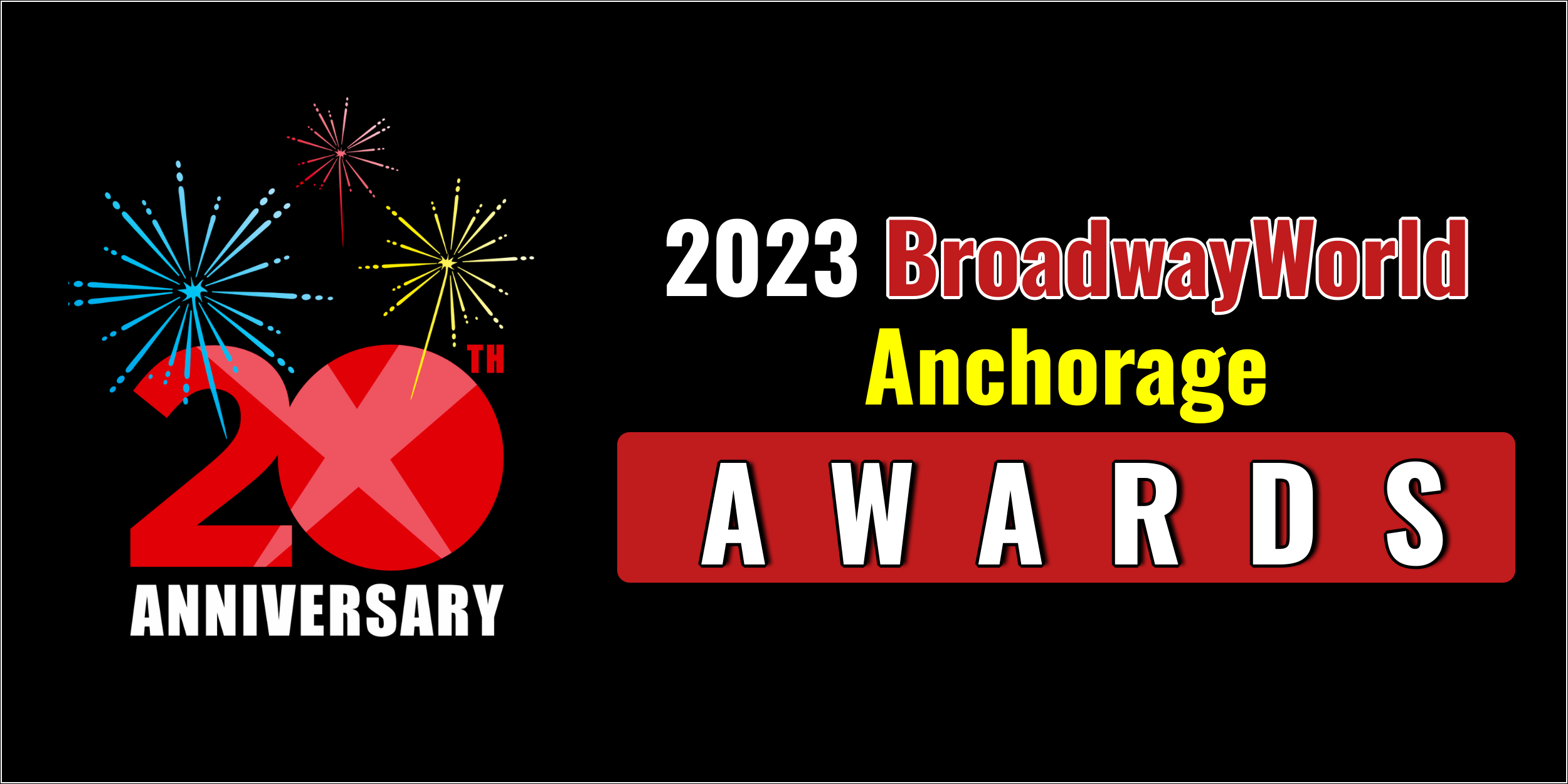 Voting Opens for 2023 BroadwayWorld Anchorage Awards 