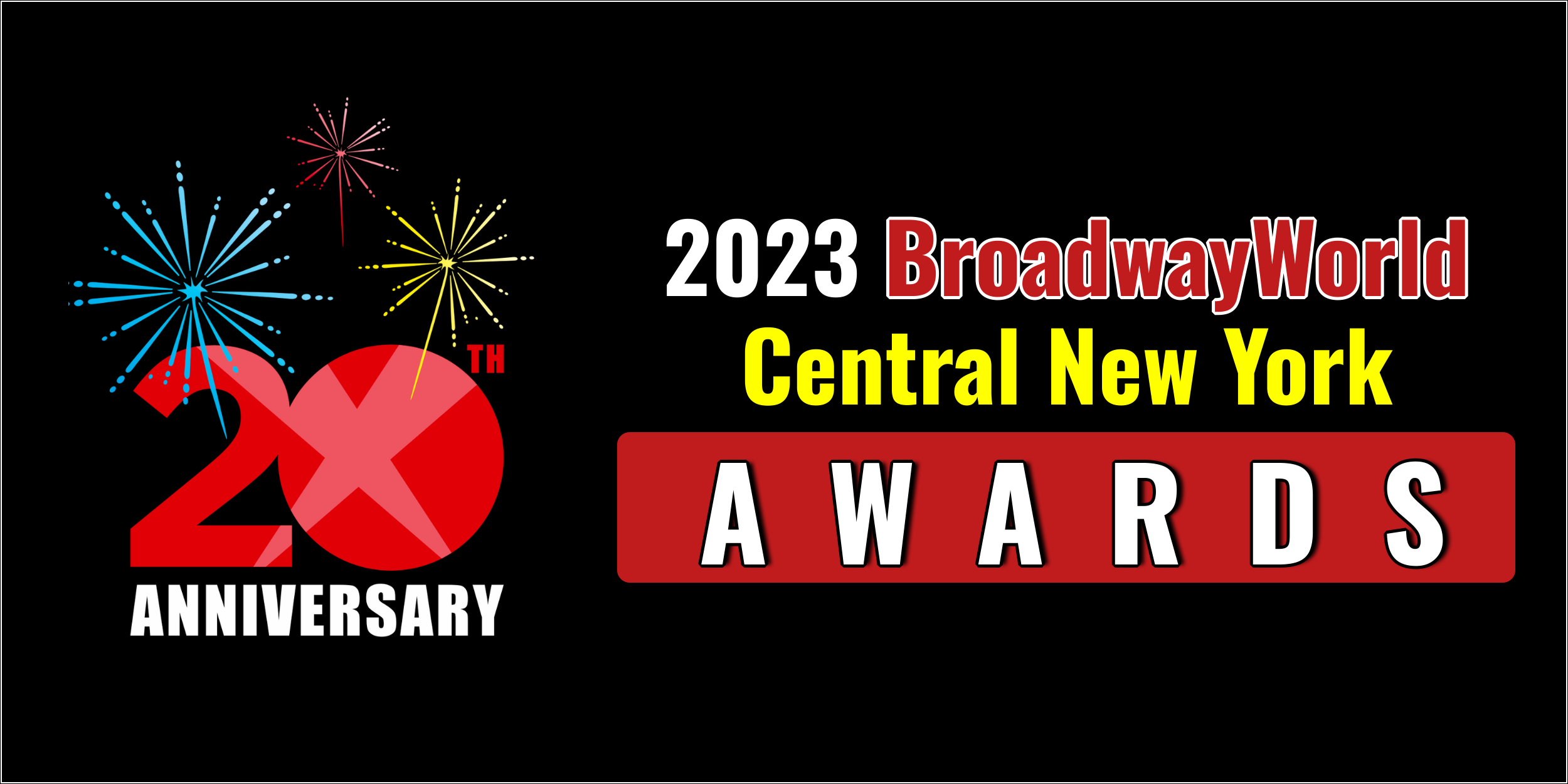 Latest Standings Announced For The 2023 BroadwayWorld Central New York Awards;  Leads Favorite Local Theatre! 