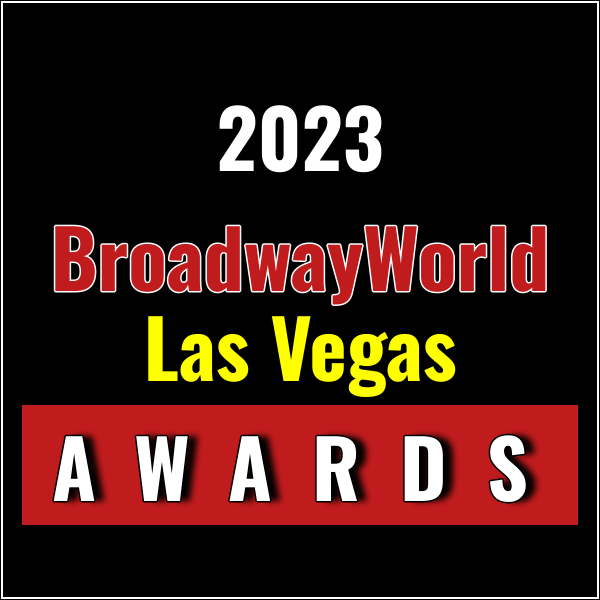 Latest Standings Announced For The 2023 BroadwayWorld Las Vegas Awards; INHERIT THE W Photo