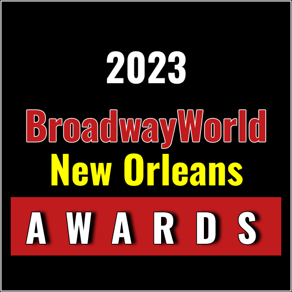 Winners Announced For The 2023 BroadwayWorld New Orleans Awards