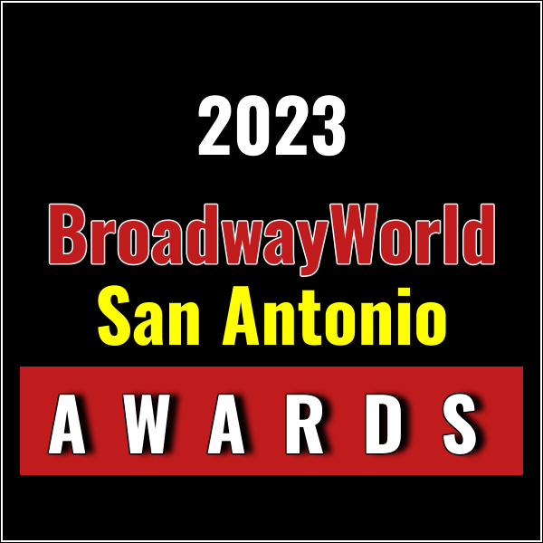Latest Standings Announced For The 2023 BroadwayWorld San Antonio Awards; SOMEWHERE OVER T Photo