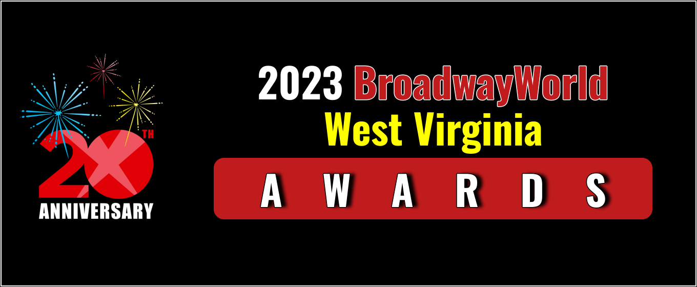 Winners Announced For The 2023 BroadwayWorld West Virginia Awards