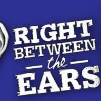 Right Between the Ears Goes Coast-to-Coast, Live Nationwide Broadcast on 8/16 Video