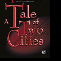 A TALE OF TWO CITIES Piano/Vocal Songbook Now Avaliable Video