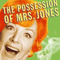Cast Announced for THE POSSESSION OF MRS. JONES at 6th Street Playhouse Video