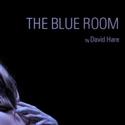 THE BLUE ROOM comes to The Odyssey Theatre Video
