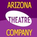 Arizona Theatre Company Holds General Auditions For Equity And Non-Equity Actors 5/10-11