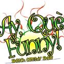 AY QUE FUNNY Plays The National Comedy Theater, Begins 5/6 Video