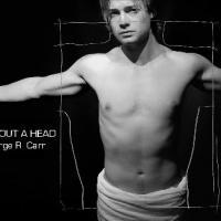 A BODY WITHOUT A HEAD Starring Brandon Ruckdashel Screens 10/5 Video