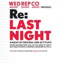 Wednesday Repertory Company Launches With RE: LAST NIGHT 4/29 Video