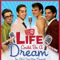 LIFE COULD BE A DREAM Extends Again Thru 4/25 Video