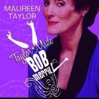 Maureen Taylor Returns To The Met Room With TAYLOR MADE : BOB MERRILL  Video