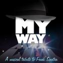 Broadway Theatre Of Pitman Presents MY WAY 4/30 5/22