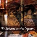 Downtown Art Presents THE WAISTMAKER'S OPERA 5/8-23 Video