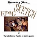 Shon Wilson Presents EPIC SKETCH 4/9, 4/10 Video