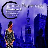 Caminos Flamencos Presents Canciones 2 12/18-12/20 Video