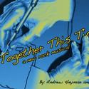 Emerging Artists Theatre Presents TOGETHER THIS TIME At The TADA Theatre 4/27 Video