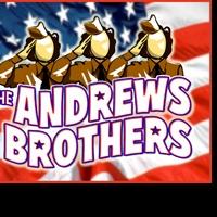 Cabrillo Music Theatre Presents THE ANDREWS BROTHERS, Opens 2/5