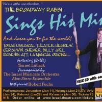 THE BROADWAY RABBI SINGS HIS MIND Takes The Stage In Israel