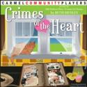 CCP to Stage CRIMES OF THE HEART at Carmel Community Playhouse, Begins 4/15