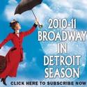 Broadway in Detroit Announces Their 2010-2011 Season Subscription Video