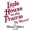 LITTLE HOUSE ON THE PRAIRIE Comes To Fox Theatre 6/15-20