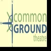 Common Ground Theatre Announces Upcoming Performances and Events Video