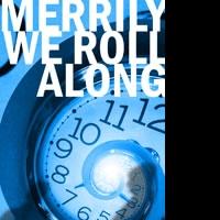 Chance Theater Presents MERRILY WE ROLL ALONG 2/4-3/7