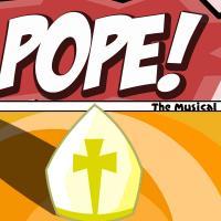 Magnet Theater Presents POPE! The Musical 12/5, 12/12, 12/19 Video