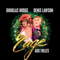 Douglas Hodge and Denis Lawson Return To LA CAGE AUX FOLLES 11/30 Video