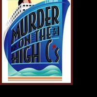 MURDER ON THE HIGH C'S Comes To The Rose Center 2/5