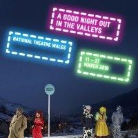 Morgan Leads National Theatre Wales' A GOOD NIGHT OUT IN THE VALLEYS Video