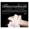 POIESIS Theatre Project Presents THE OPHELIA LANDSCAPE 4/22-5/8 Video