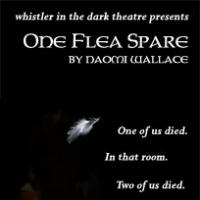 Whistler in the Dark Theatre Presents ONE FLEA SPARE 2/5/2010 Video