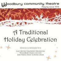 Woodbury Community Theatre Announces Holiday Events And Opportunities