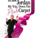 Leslie Jordan's MY TRIP DOWN THE PINK CARPET Begins Tonight 4/14