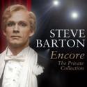 ENCORE - THE PRIVATE COLLECTION of Steve Barton to Be Released May 10 Video