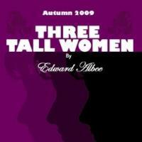 West Coast Ensemble Presents THREE TALL WOMEN, Previews 11/12, 11/13 At The El…