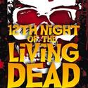 Stray Cat Theatre Presents 12TH NIGHT OF THE LIVING DEAD, Opens 4/16 Video